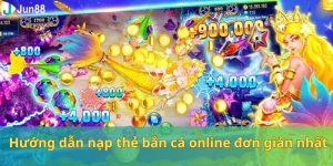 Nạp Thẻ Bắn Cá Online - Lựa Chọn Tối Ưu Cho Bet Thủ